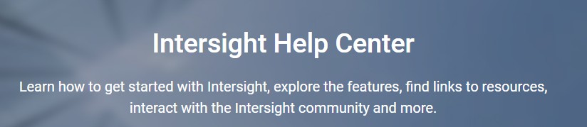 Intersight Help Center